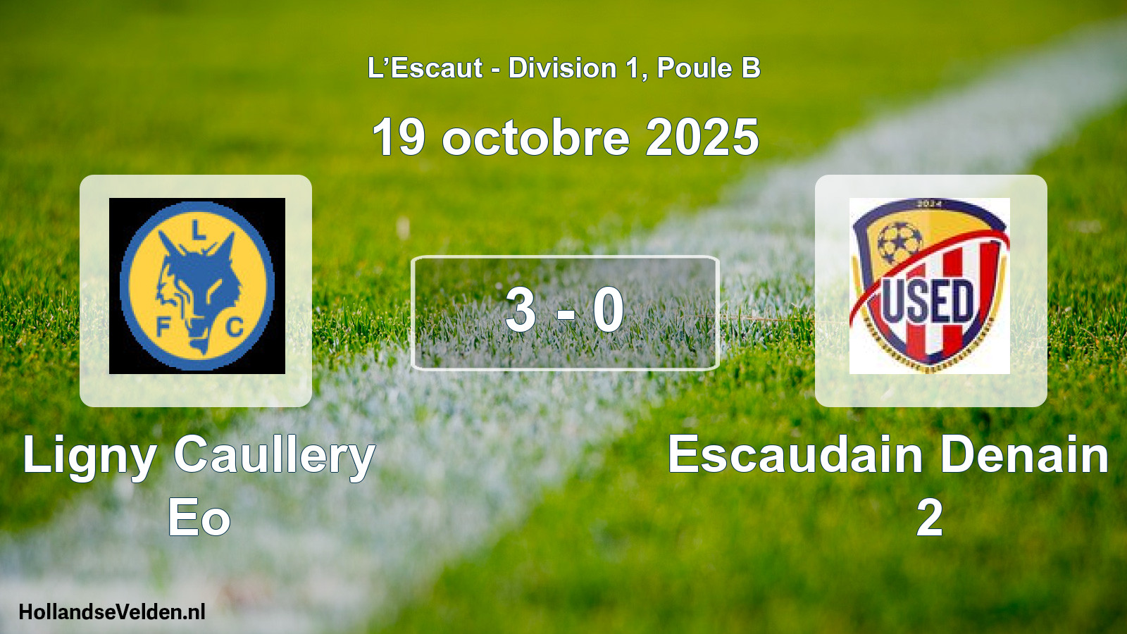 Total number of matches played: Ligny Caullery Eo - Escaudain Denain US 2 3 - 0 (19 October 2025)