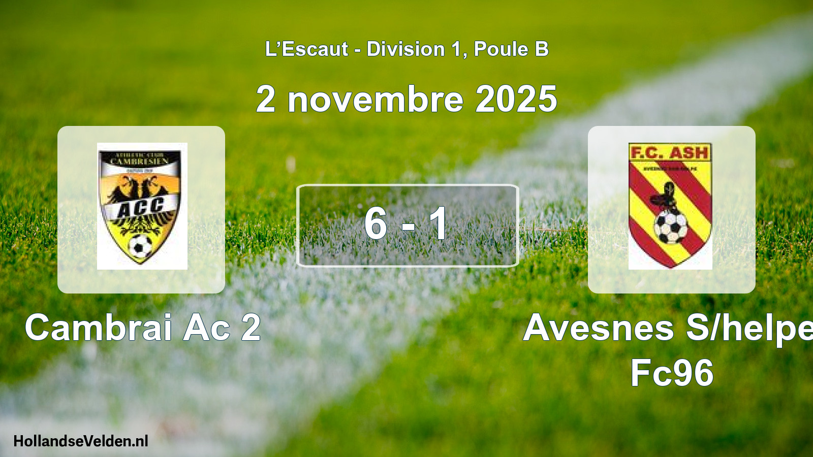 Total number of matches played: Cambrai Ac 2 - Avesnes S/helpe Fc96 6 - 1 (2 November 2025)