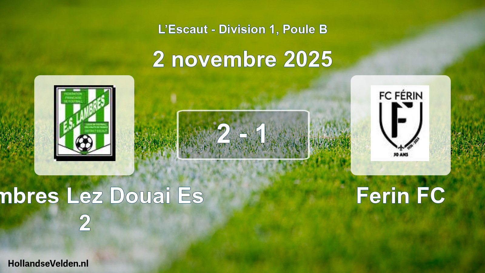 Match joué: Lambres Lez Douai Es 2 - Ferin FC 2 - 1 (2 novembre 2025)