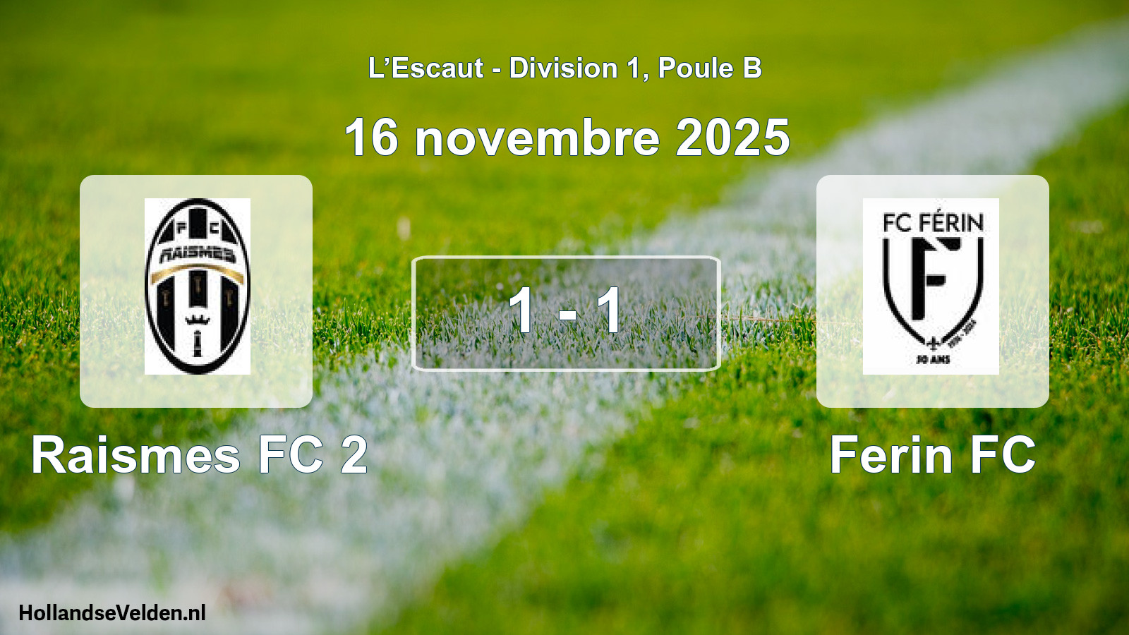 Match joué: Raismes FC 2 - Ferin FC 1 - 1 (16 novembre 2025)