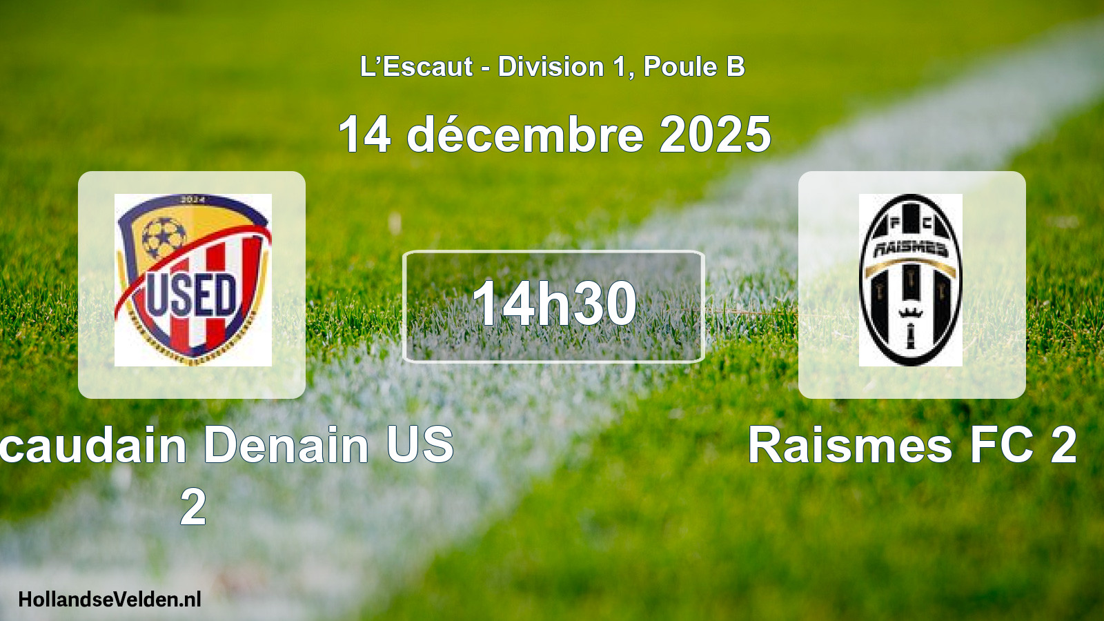Scheduled Match: Escaudain Denain US 2 - Raismes FC 2 (14 December 2025)