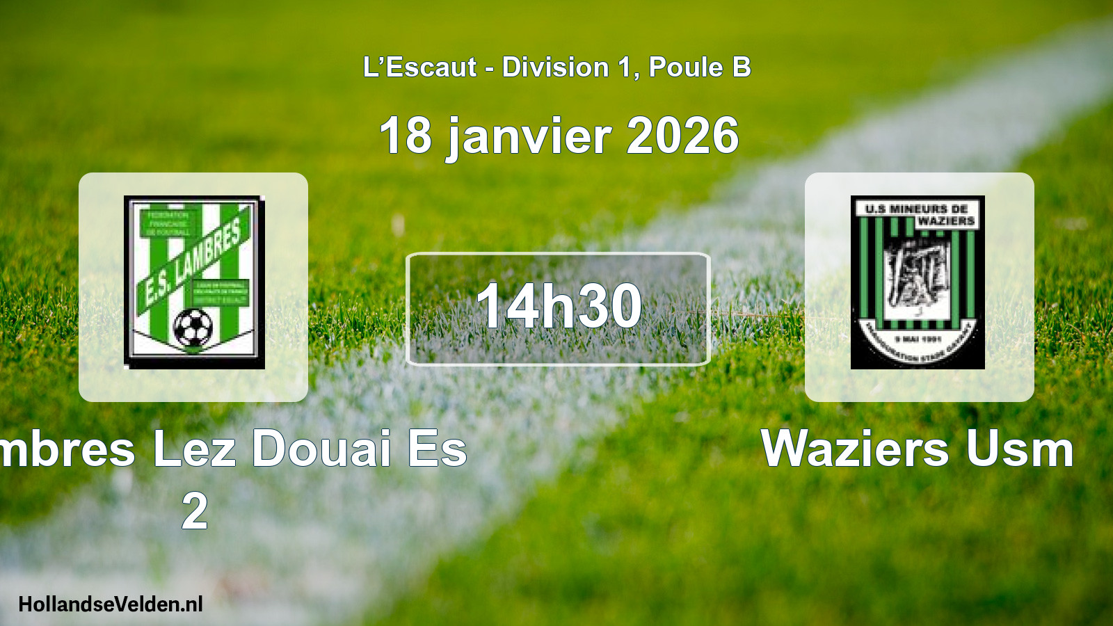 Geplande wedstrijd: Lambres Lez Douai Es 2 - Waziers Usm (18 januari 2026)
