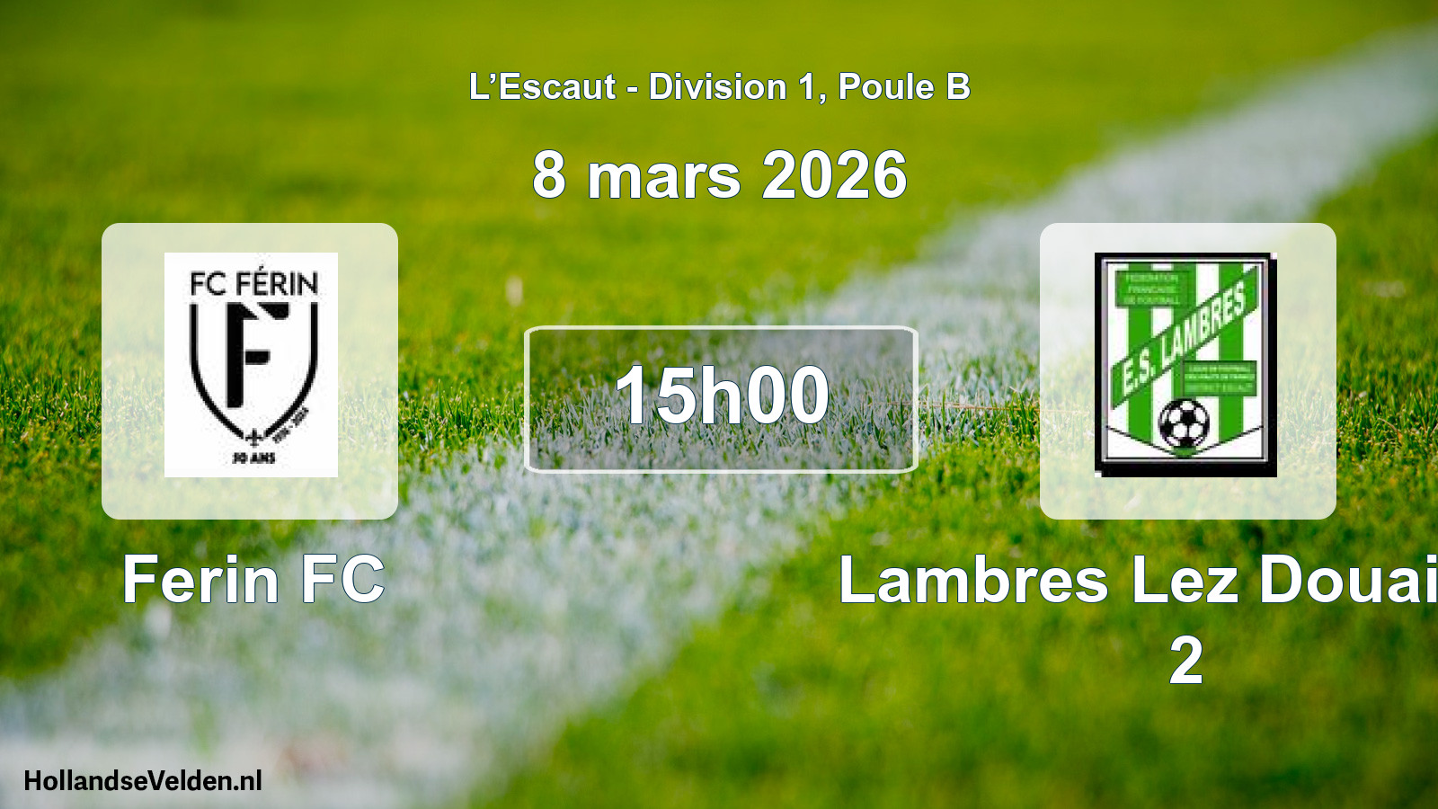 Match programmé: Ferin FC - Lambres Lez Douai Es 2 (8 mars 2026)