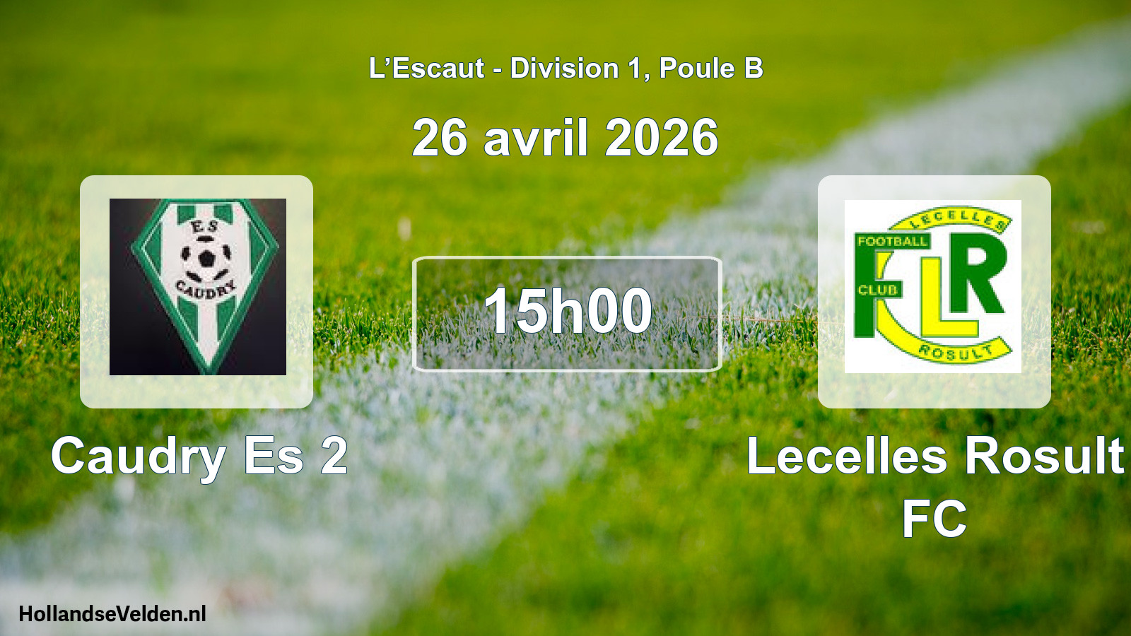 Scheduled Match: Caudry Es 2 - Lecelles Rosult FC (26 April 2026)