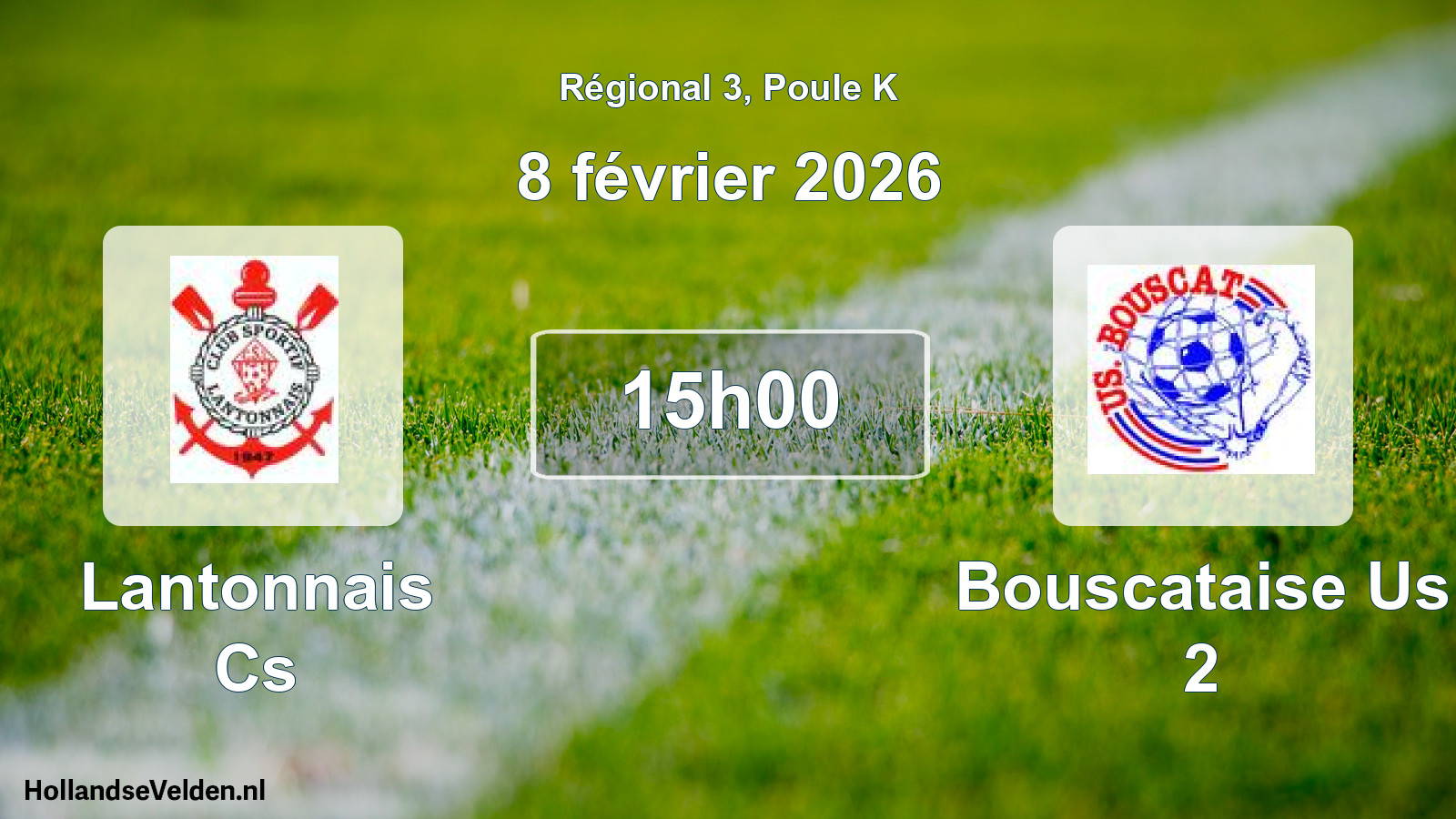 Scheduled Match: Lantonnais Cs - Bouscataise Us 2 (8 February 2026)