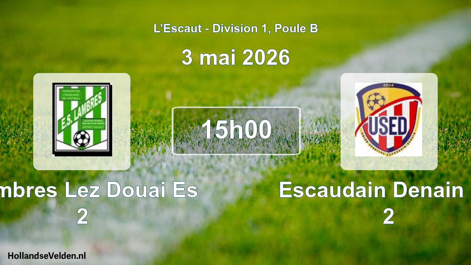 Match programmé: Lambres Lez Douai Es 2 - Escaudain Denain US 2 (3 mai 2026)