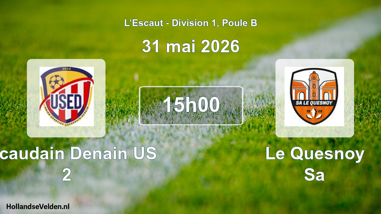 Match programmé: Escaudain Denain US 2 - Le Quesnoy Sa (31 mai 2026)