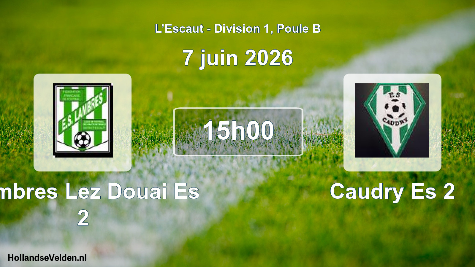 Scheduled Match: Lambres Lez Douai Es 2 - Caudry Es 2 (7 June 2026)