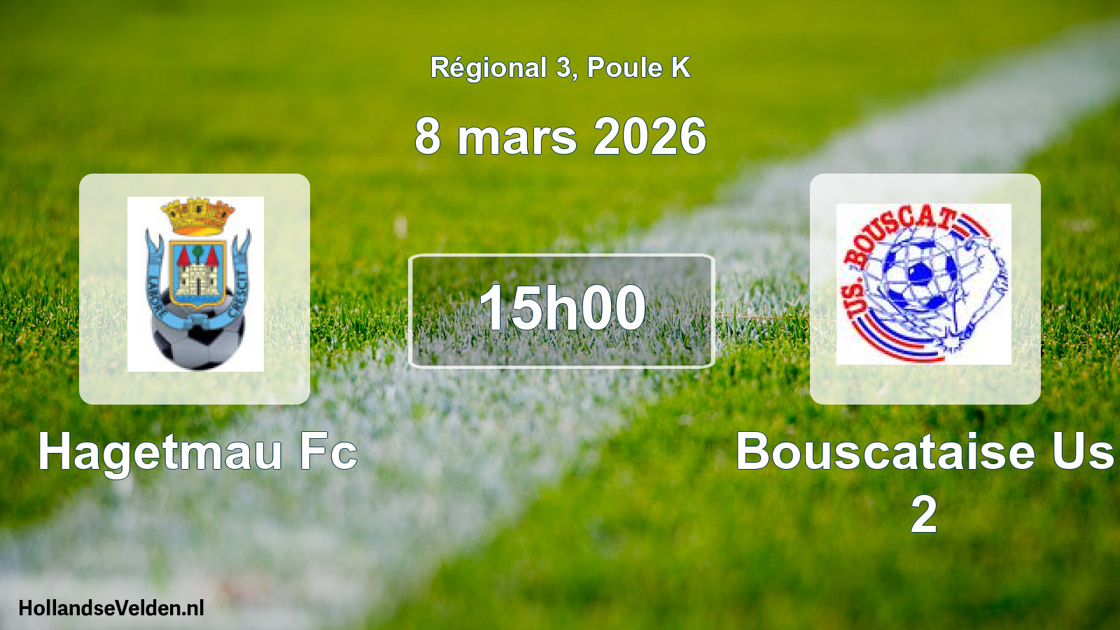 Geplande wedstrijd: Hagetmau Fc - Bouscataise Us 2 (8 mars 2026)