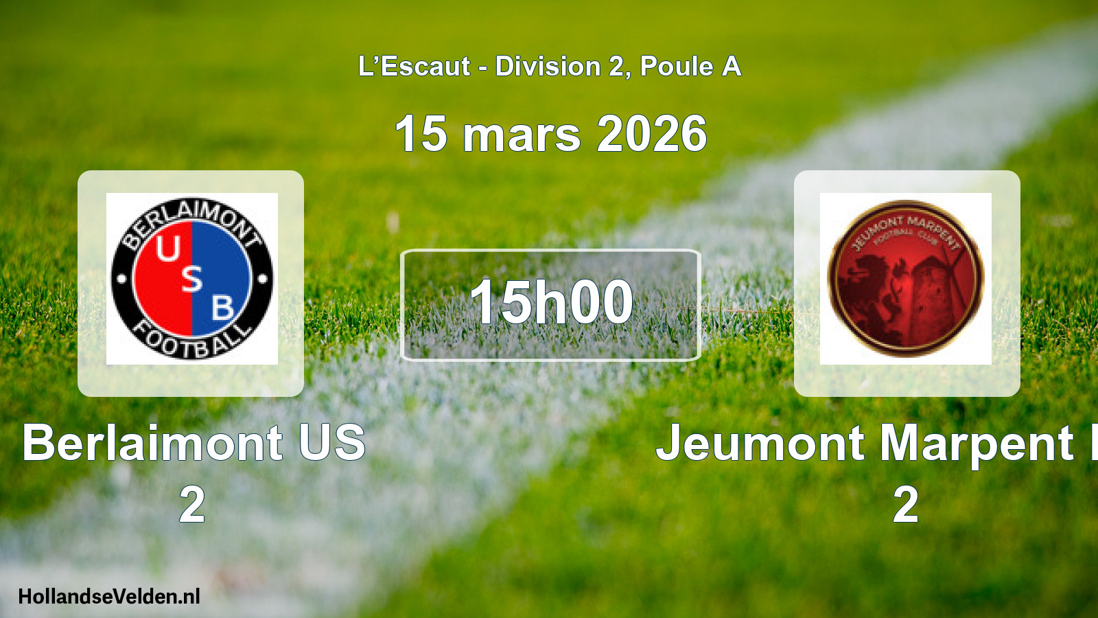 Geplande wedstrijd: Berlaimont US 2 - Jeumont Marpent FC 2 (15 maart 2026)