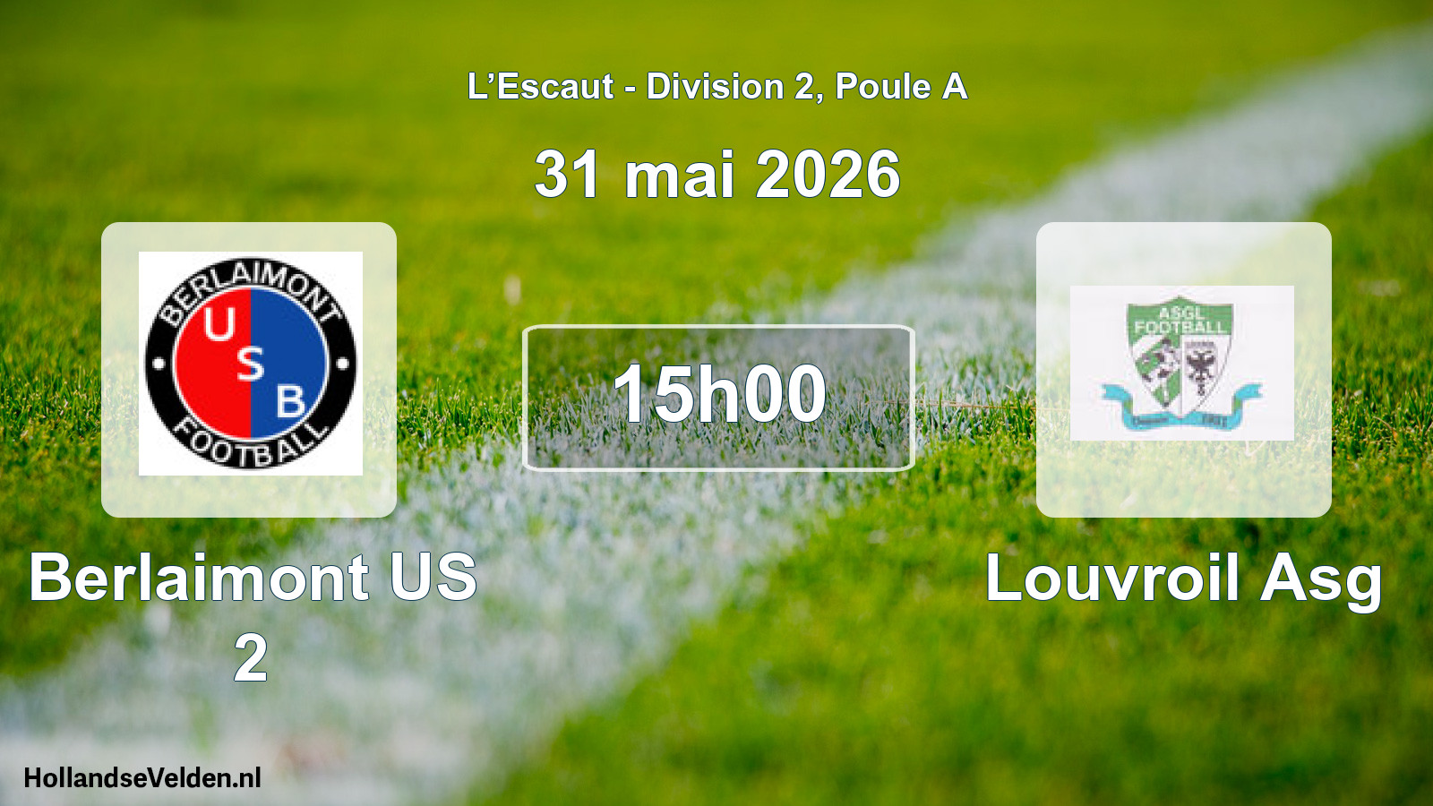 Scheduled Match: Berlaimont US 2 - Louvroil Asg (31 May 2026)