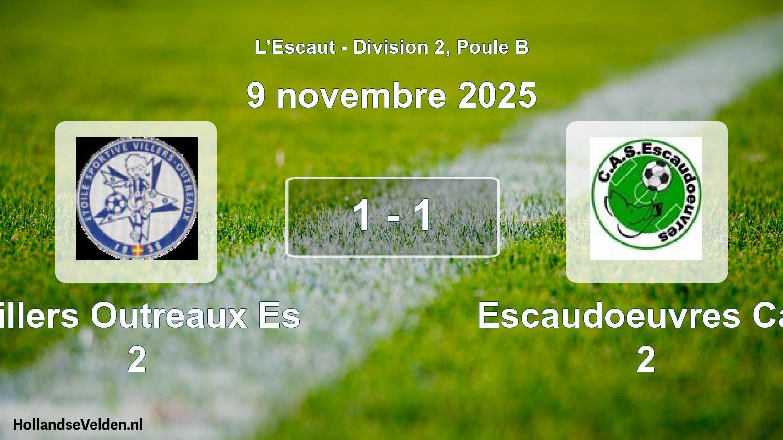 Gespeelde wedstrijd: Villers Outreaux Es 2 - Escaudoeuvres Cas 2 1 - 1 (9 november 2025)