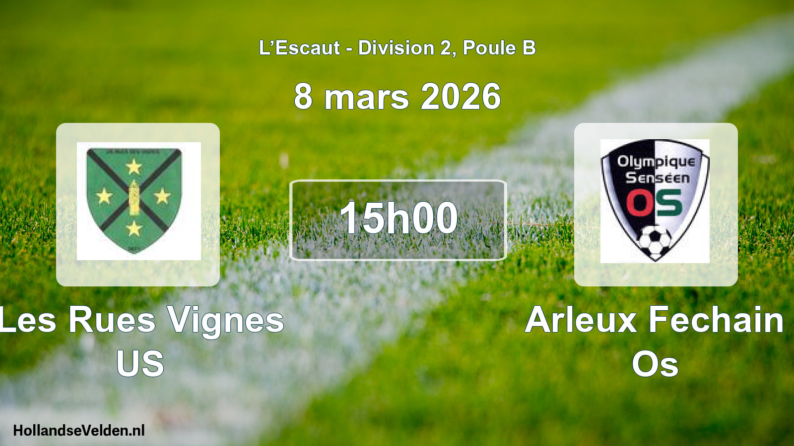 Match programmé: Les Rues Vignes US - Arleux Fechain Os (8 mars 2026)