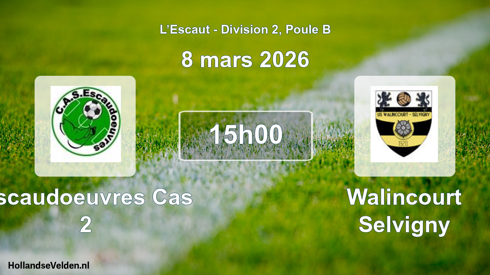 Match programmé: Escaudoeuvres Cas 2 - Walincourt Selvigny (8 mars 2026)