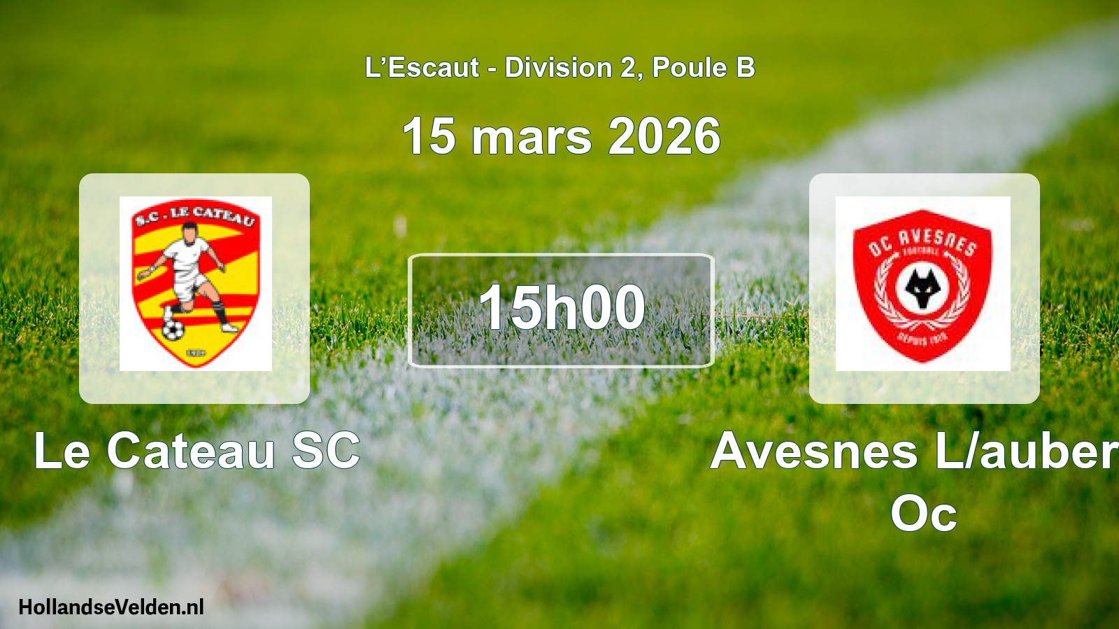 Match programmé: Le Cateau SC - Avesnes L/aubert Oc (15 mars 2026)