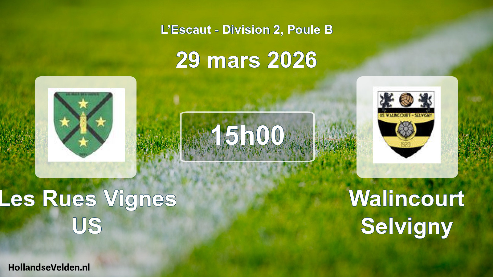 Match programmé: Les Rues Vignes US - Walincourt Selvigny (29 mars 2026)