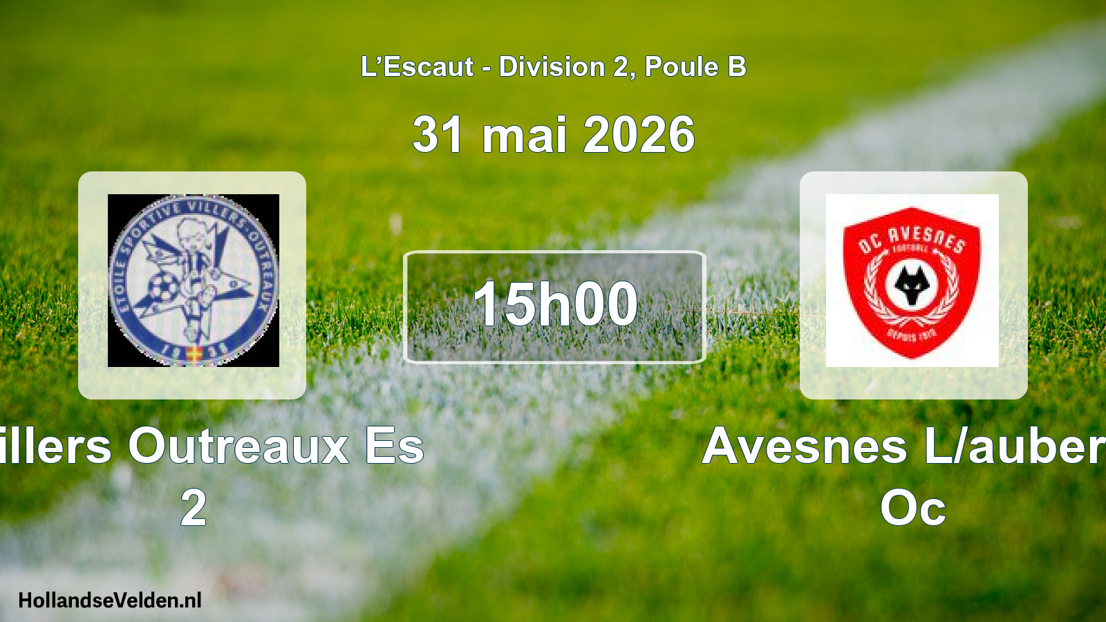 Match programmé: Villers Outreaux Es 2 - Avesnes L/aubert Oc (31 mai 2026)