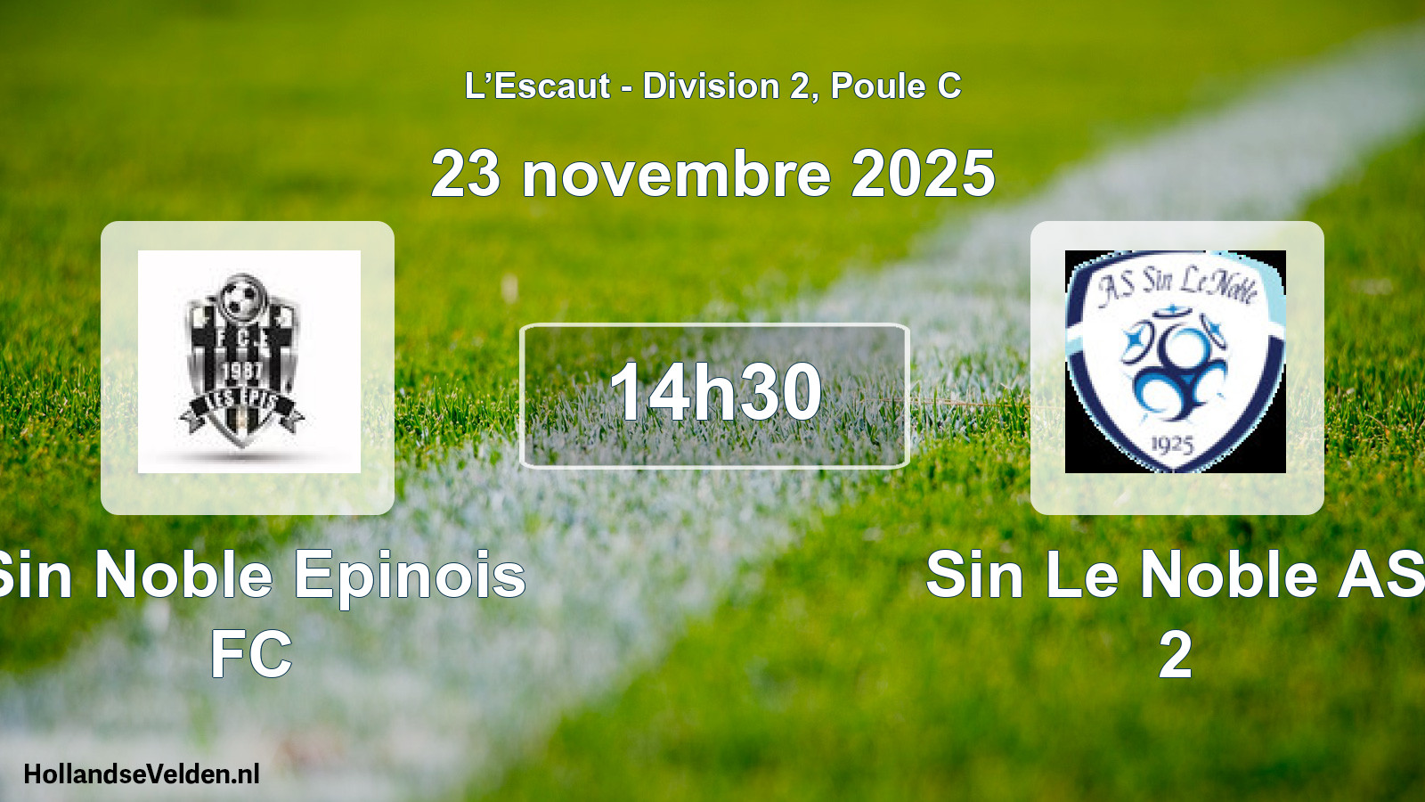 Scheduled Match: Sin Noble Epinois FC - Sin Le Noble AS 2 (23 November 2025)