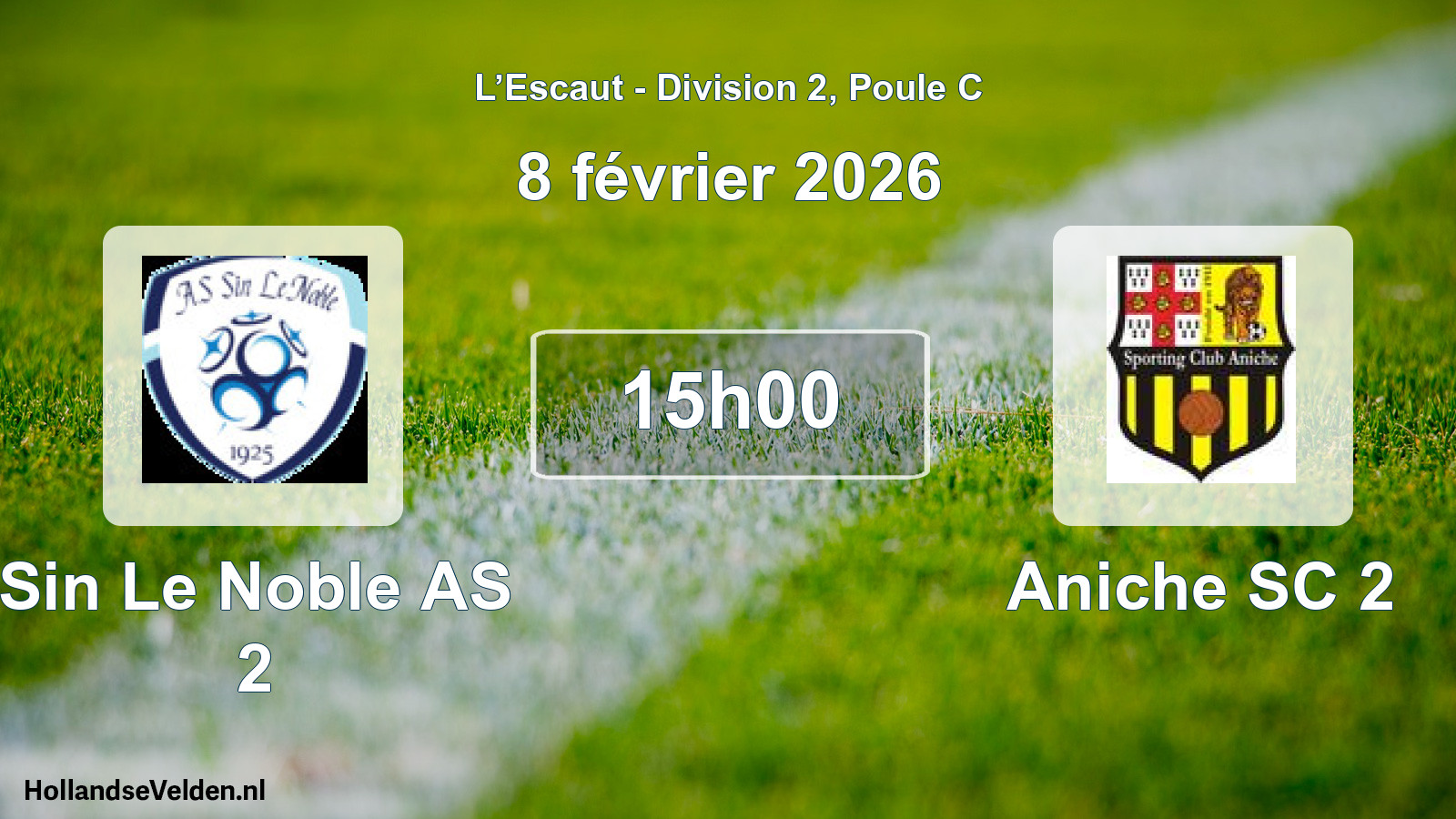 Scheduled Match: Sin Le Noble AS 2 - Aniche SC 2 (8 February 2026)