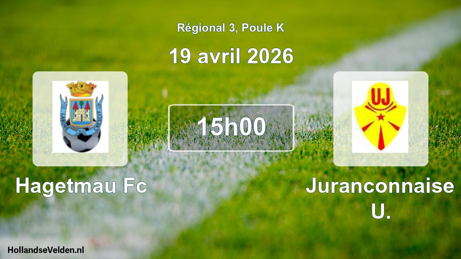 Geplande wedstrijd: Hagetmau Fc - Juranconnaise U. (19 avril 2026)
