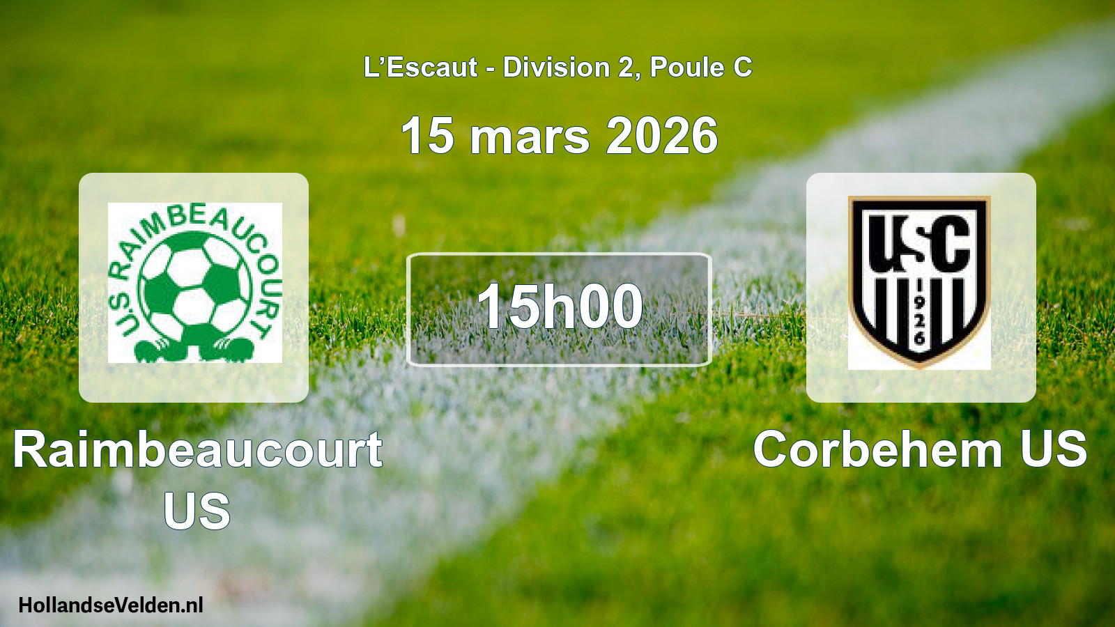 Match programmé: Raimbeaucourt US - Corbehem US (15 mars 2026)