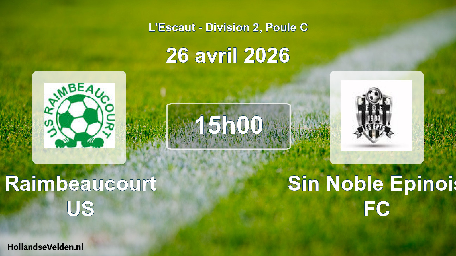 Match programmé: Raimbeaucourt US - Sin Noble Epinois FC (26 avril 2026)
