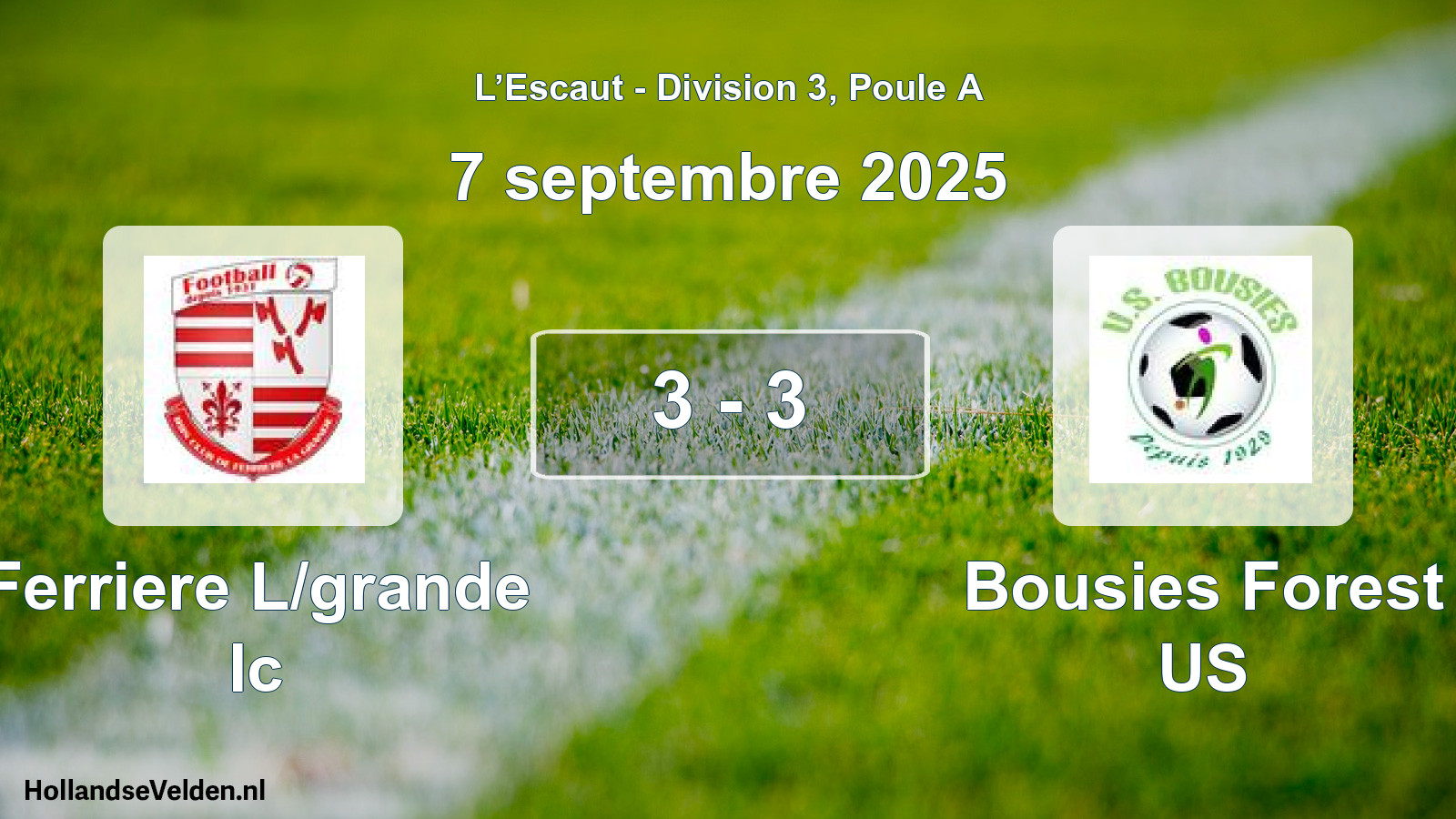 Match joué: Ferriere L/grande Ic - Bousies Forest US 3 - 3 (7 septembre 2025)