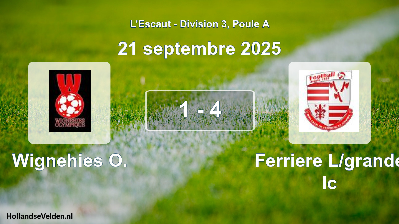 Match joué: Wignehies O. - Ferriere L/grande Ic 1 - 4 (21 septembre 2025)
