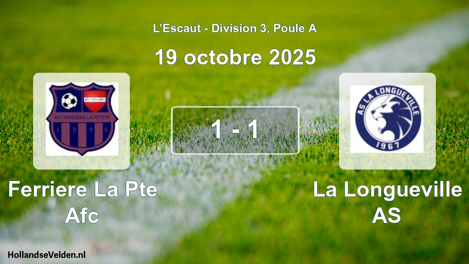 Match joué: Ferriere La Pte Afc - La Longueville AS 1 - 1 (19 octobre 2025)