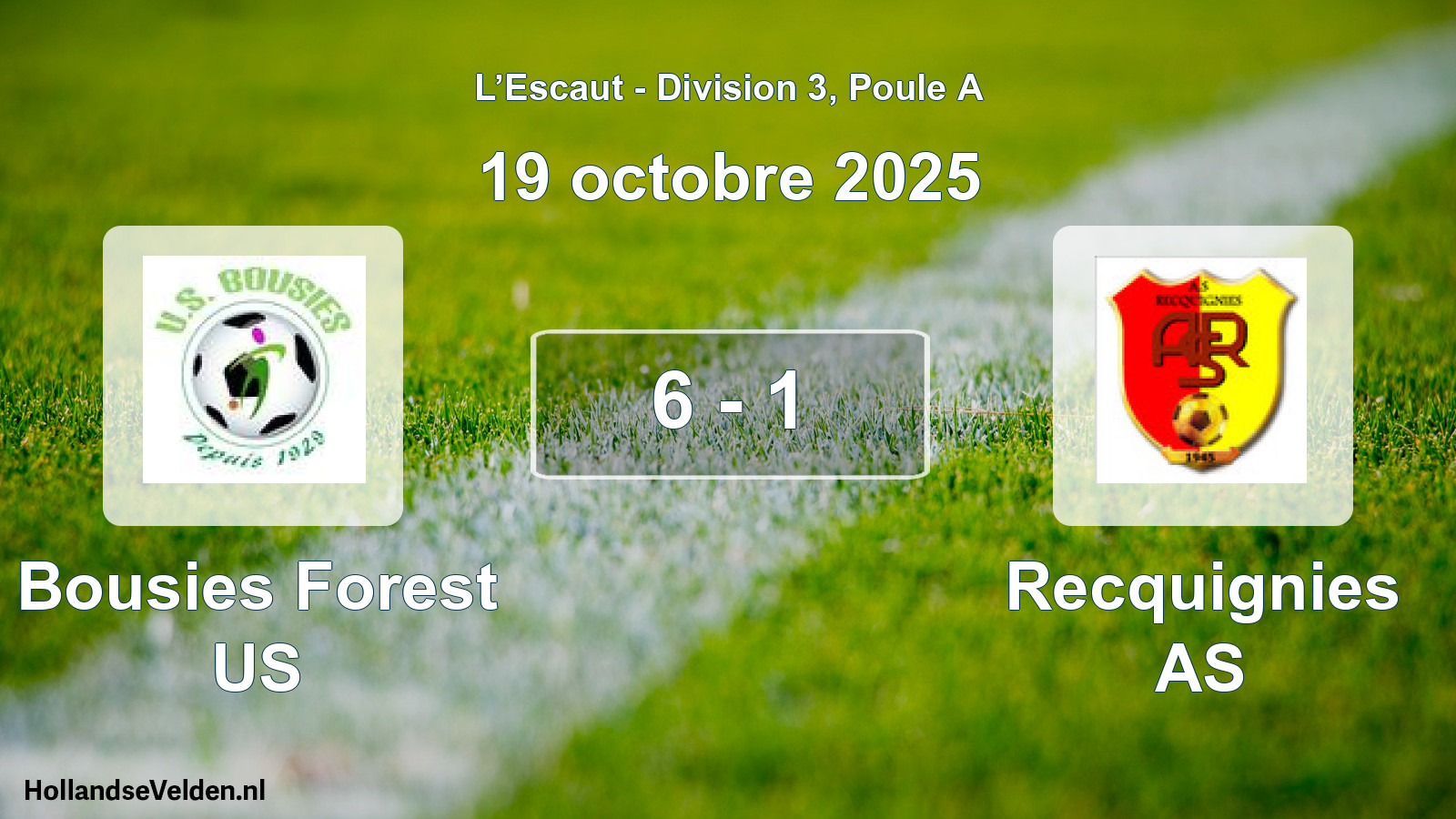 Total number of matches played: Bousies Forest US - Recquignies AS 6 - 1 (19 October 2025)