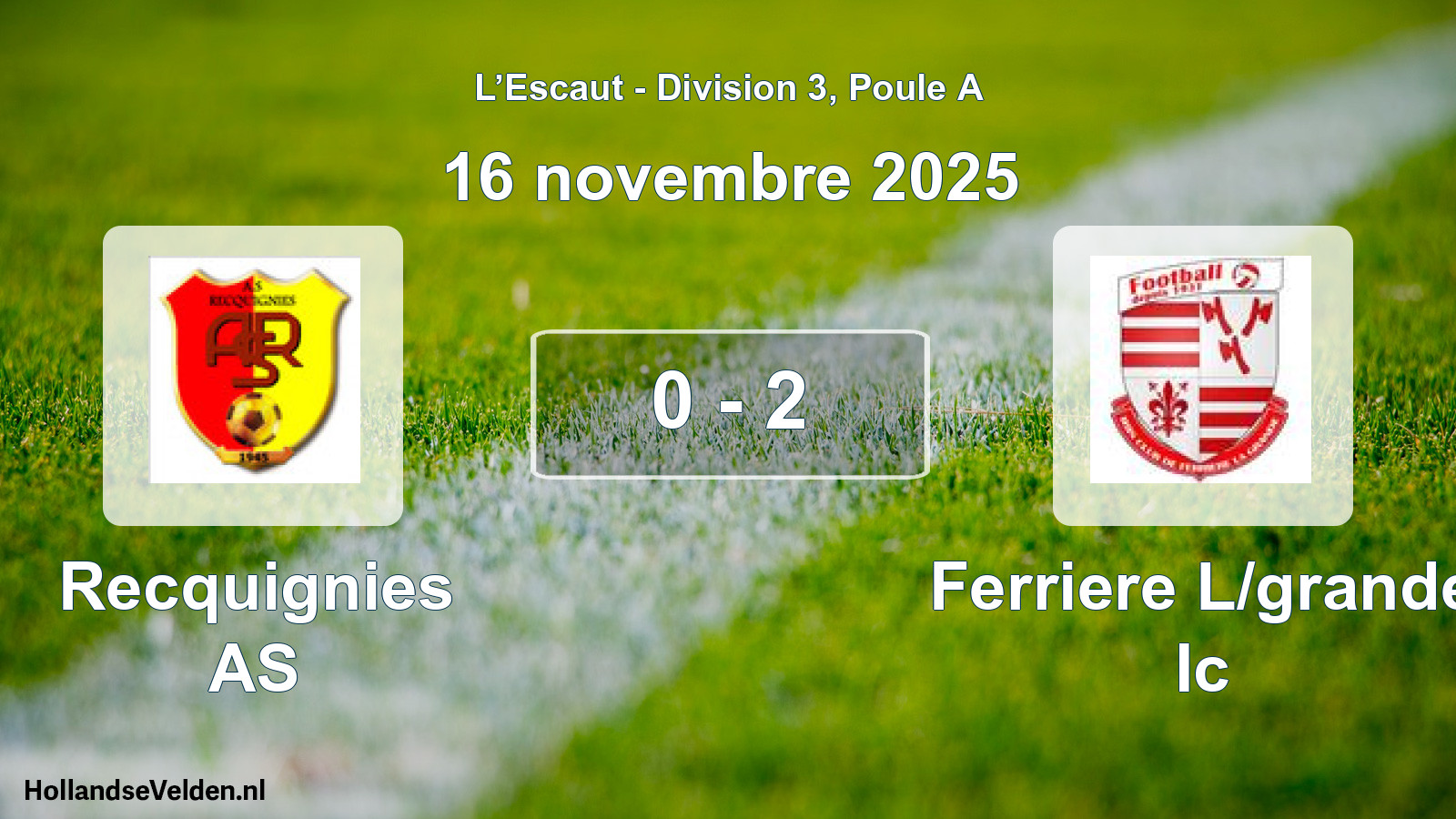 Match joué: Recquignies AS - Ferriere L/grande Ic 0 - 2 (16 novembre 2025)