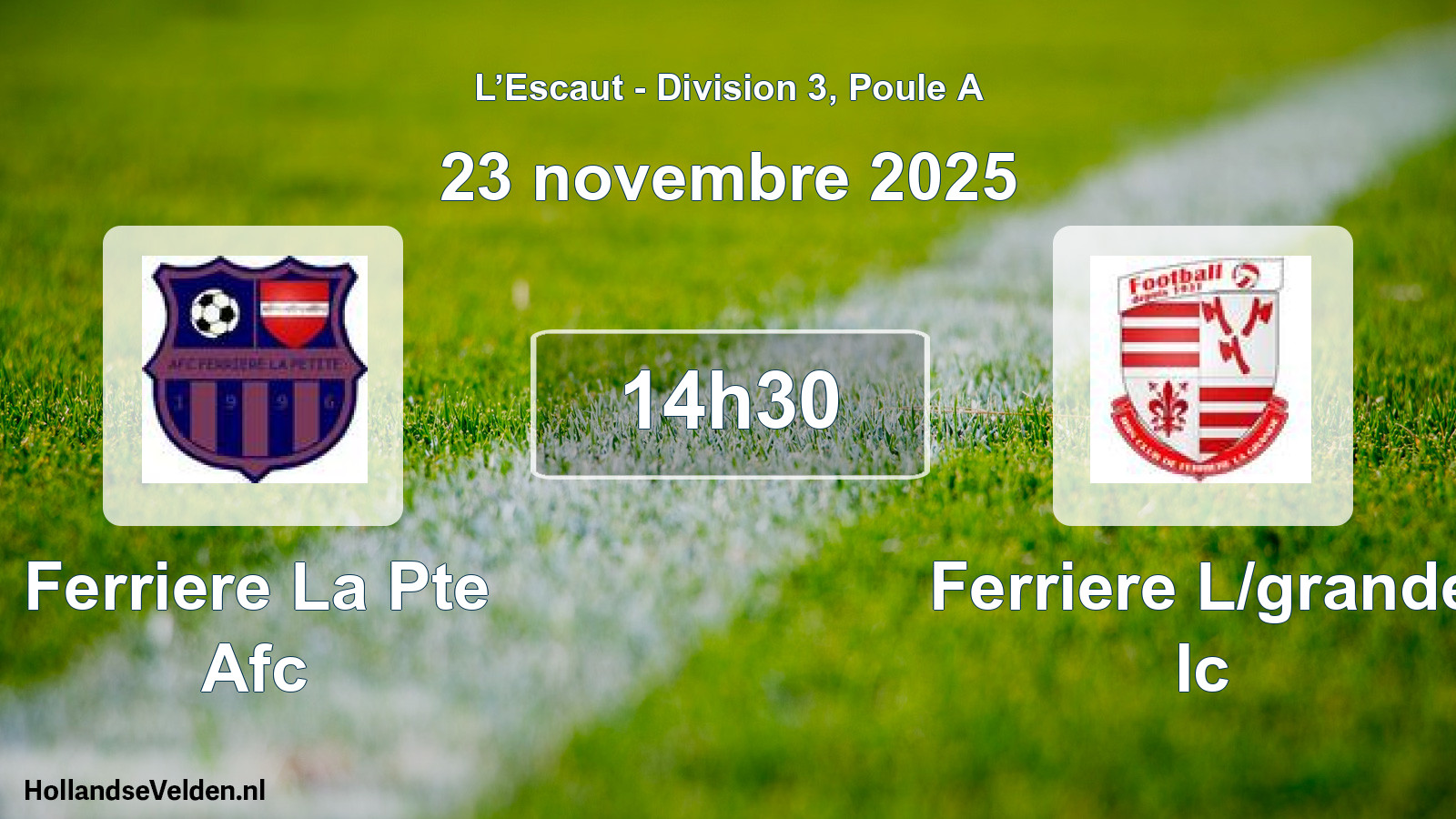 Match programmé: Ferriere La Pte Afc - Ferriere L/grande Ic (23 novembre 2025)
