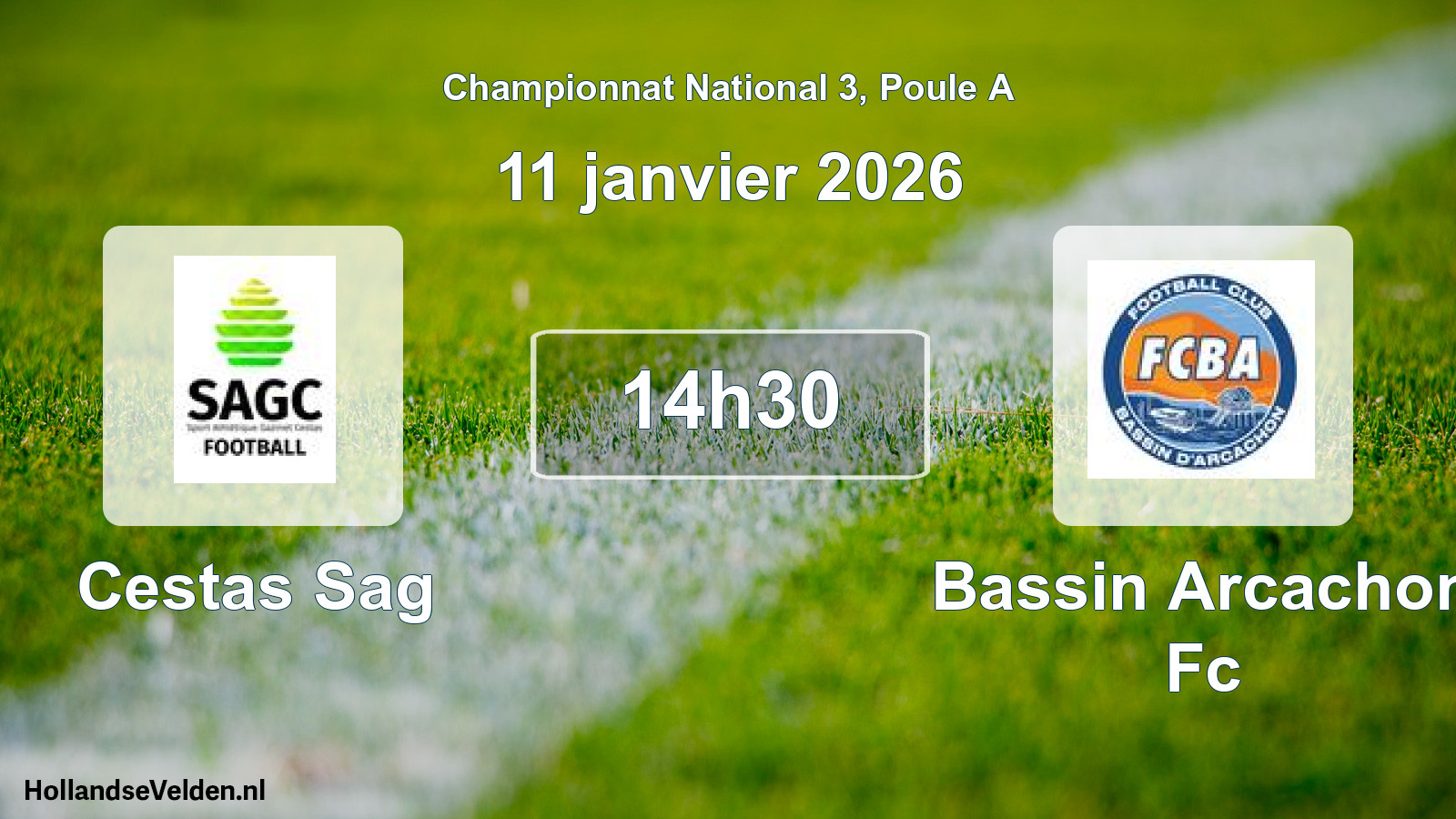 Geplande wedstrijd: Cestas Sag - Bassin Arcachon Fc (11 janvier 2026)