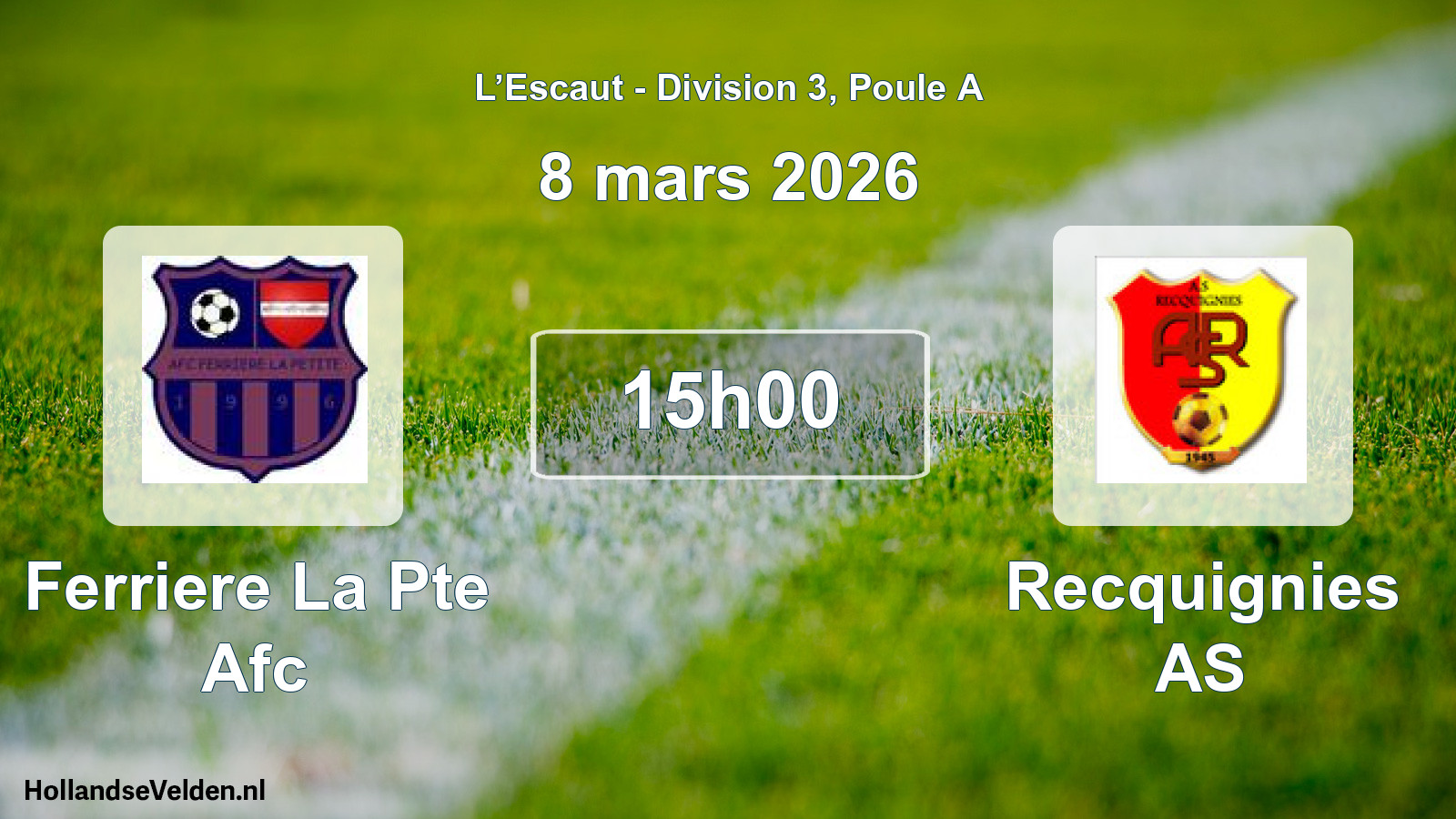 Match programmé: Ferriere La Pte Afc - Recquignies AS (8 mars 2026)