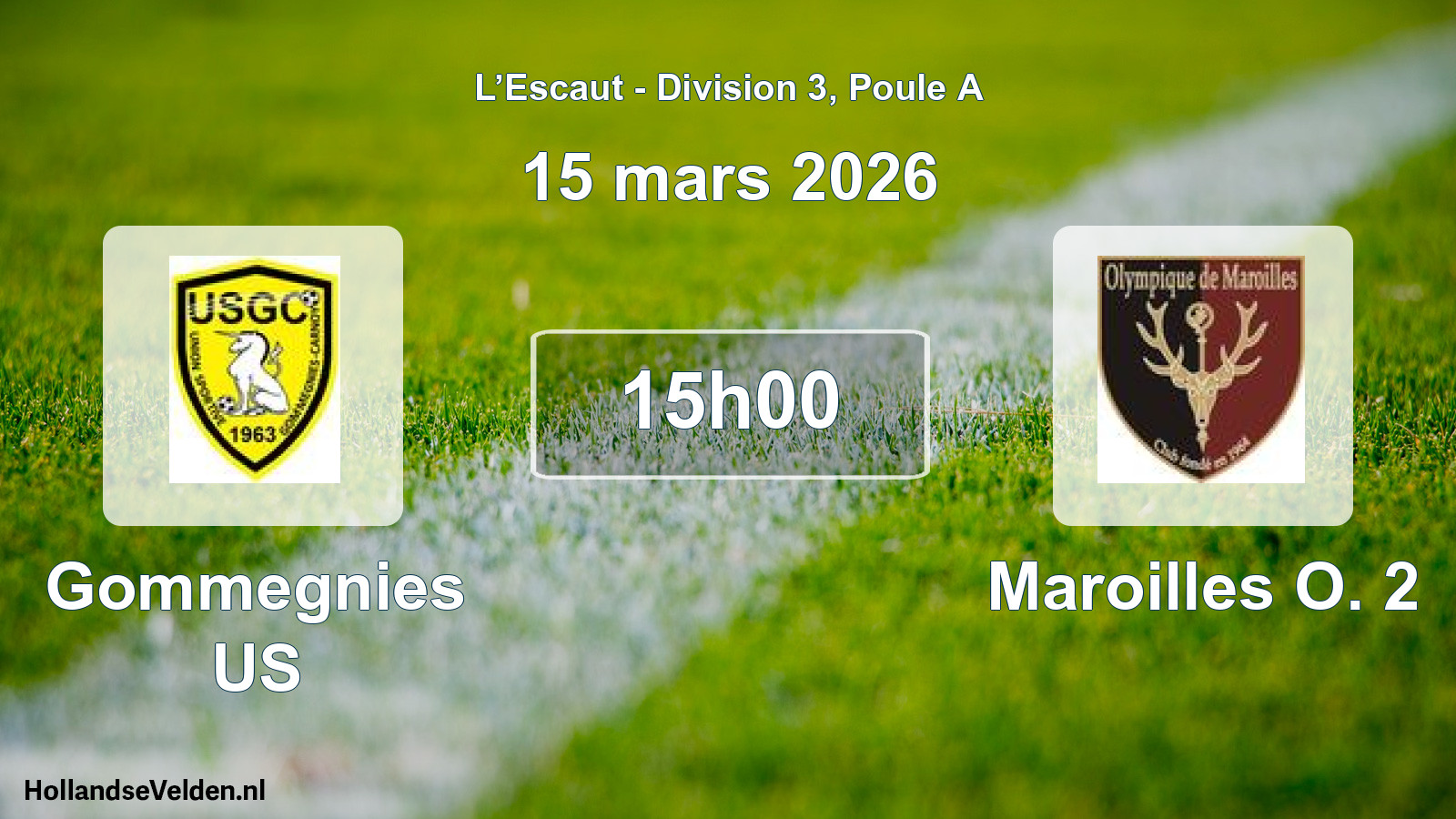 Match programmé: Gommegnies US - Maroilles O. 2 (15 mars 2026)
