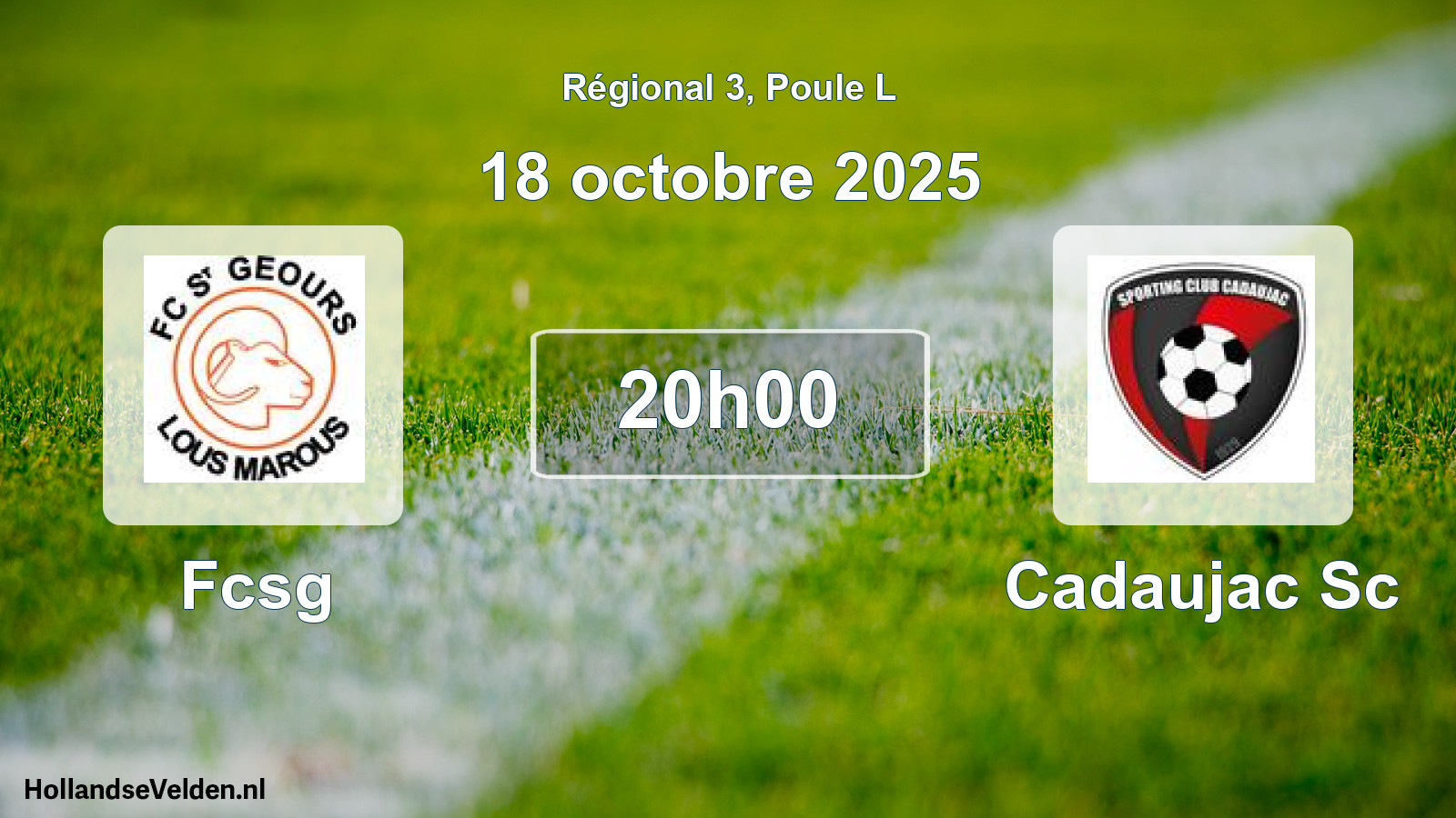 Scheduled Match: Fcsg - Cadaujac Sc (18 October 2025)
