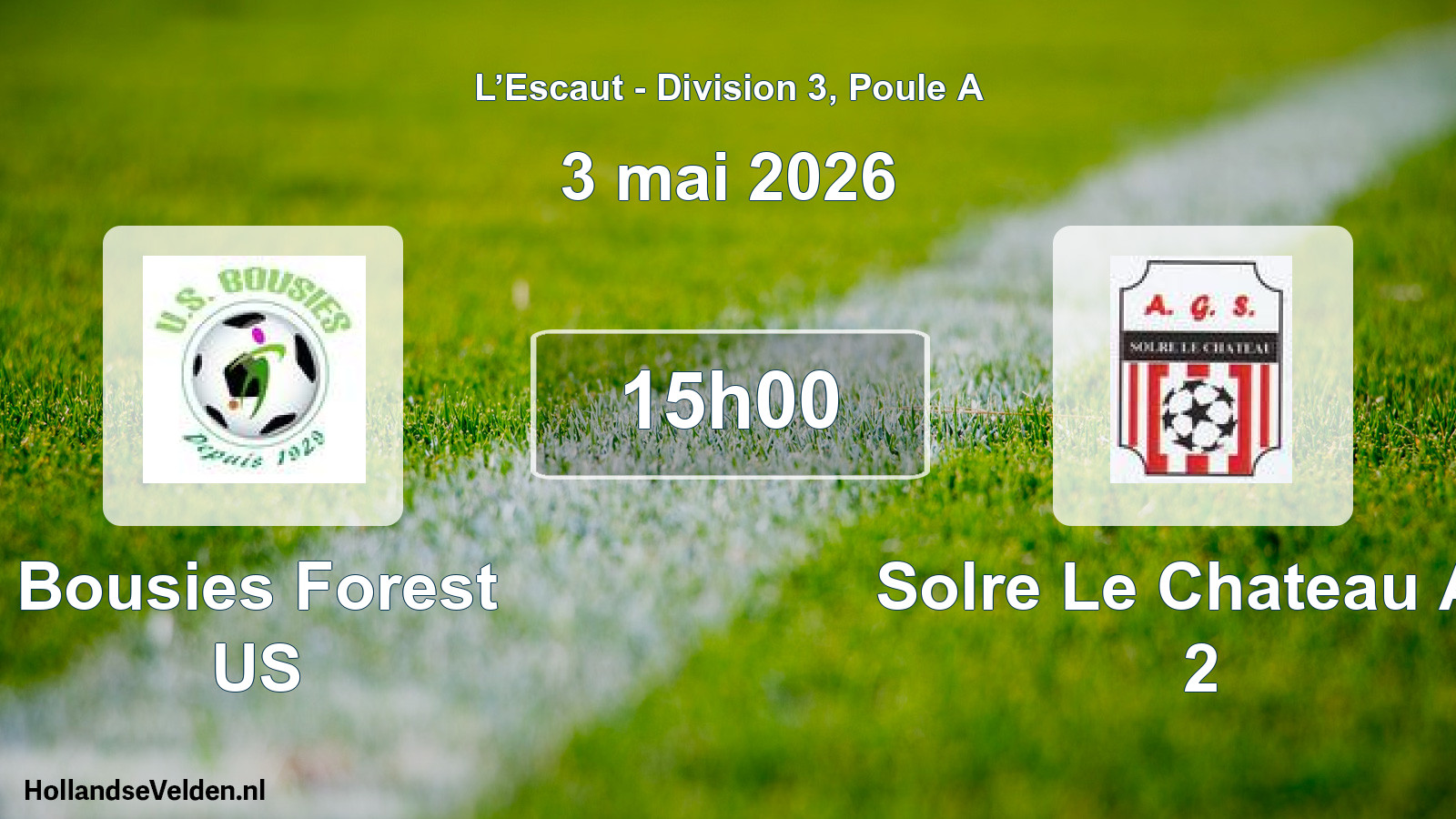 Scheduled Match: Bousies Forest US - Solre Le Chateau Ag 2 (3 May 2026)