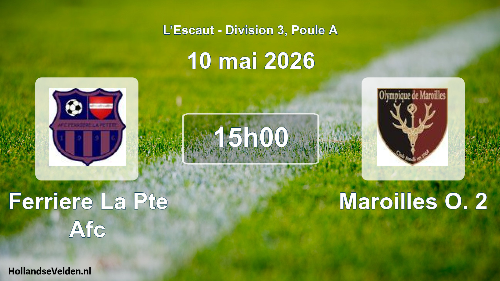 Scheduled Match: Ferriere La Pte Afc - Maroilles O. 2 (10 May 2026)