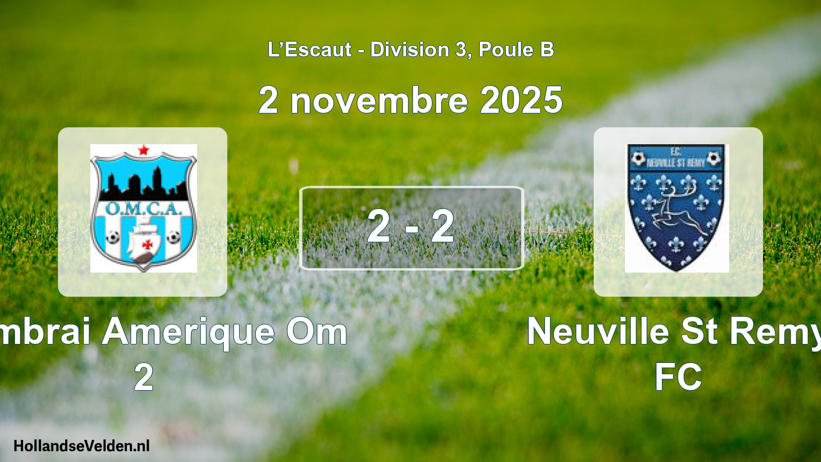 Match joué: Cambrai Amerique Om 2 - Neuville St Remy FC 2 - 2 (2 novembre 2025)