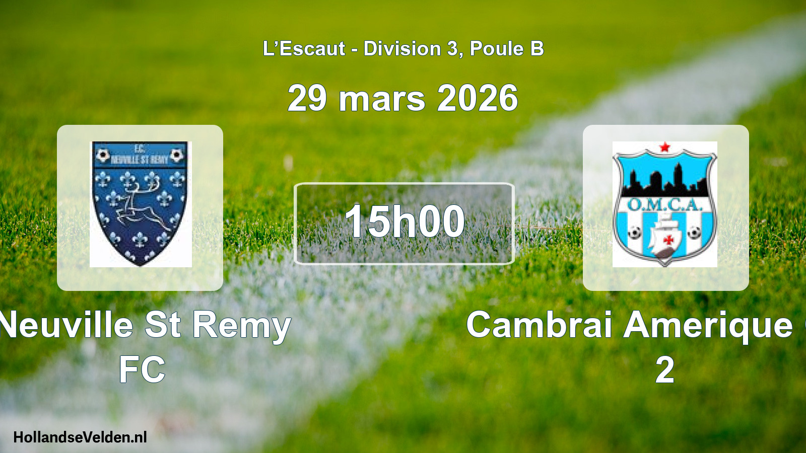 Match programmé: Neuville St Remy FC - Cambrai Amerique Om 2 (29 mars 2026)