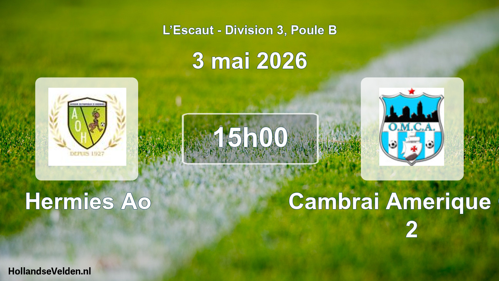 Match programmé: Hermies Ao - Cambrai Amerique Om 2 (3 mai 2026)