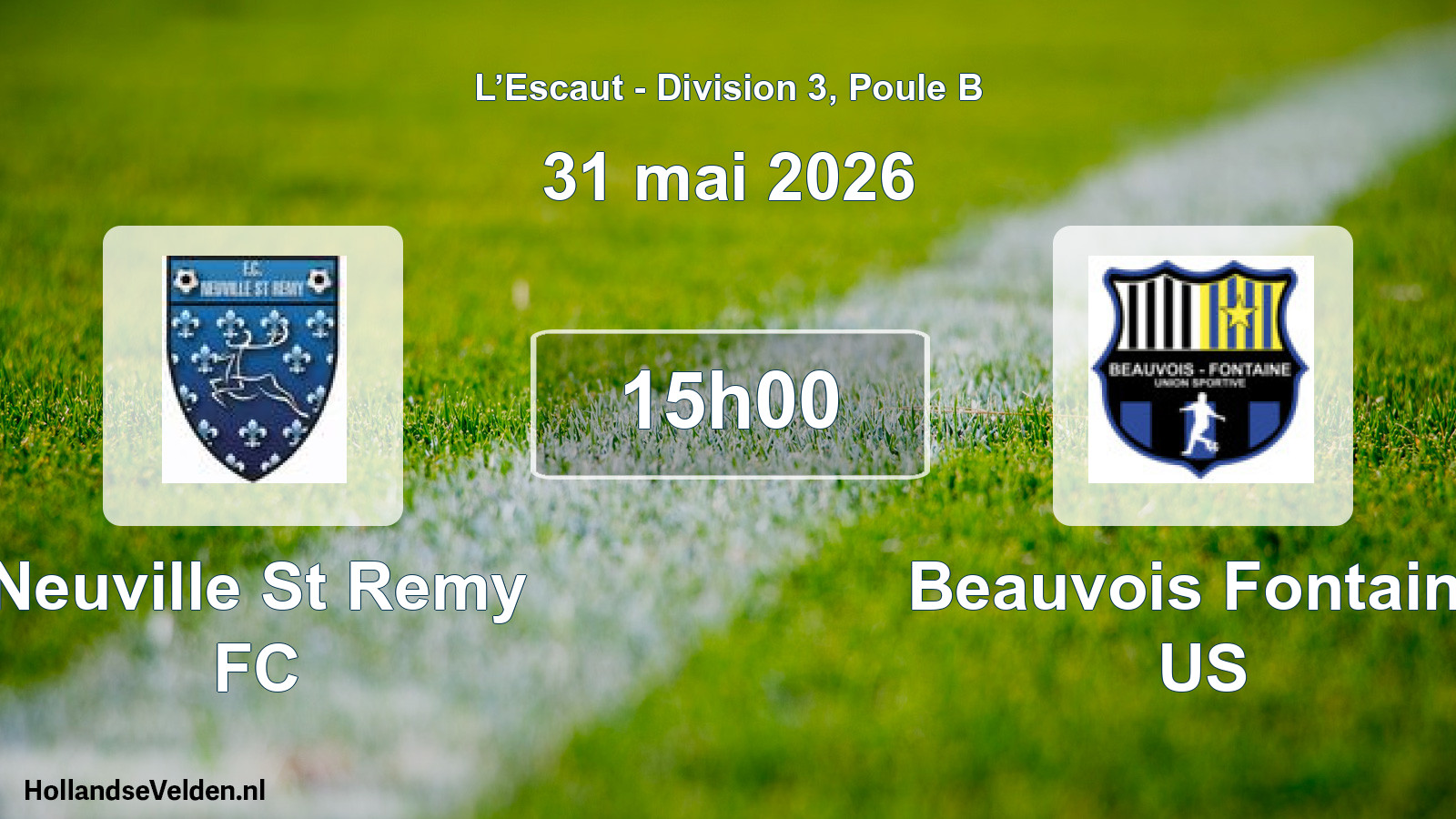 Scheduled Match: Neuville St Remy FC - Beauvois Fontaine US (31 May 2026)