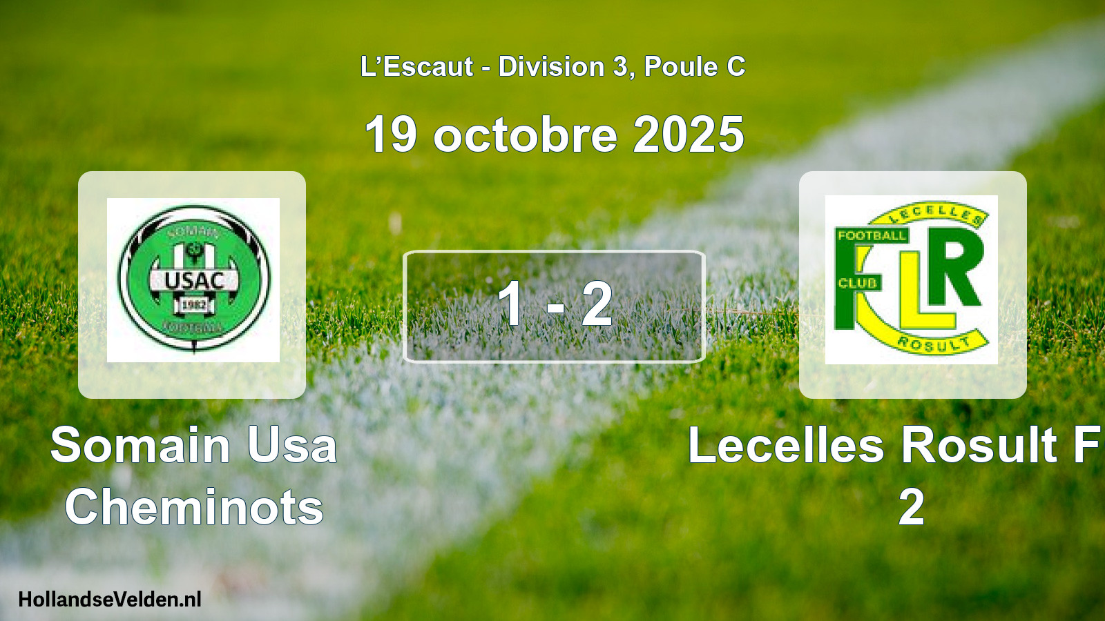 Match joué: Somain Usa Cheminots - Lecelles Rosult FC 2 1 - 2 (19 octobre 2025)