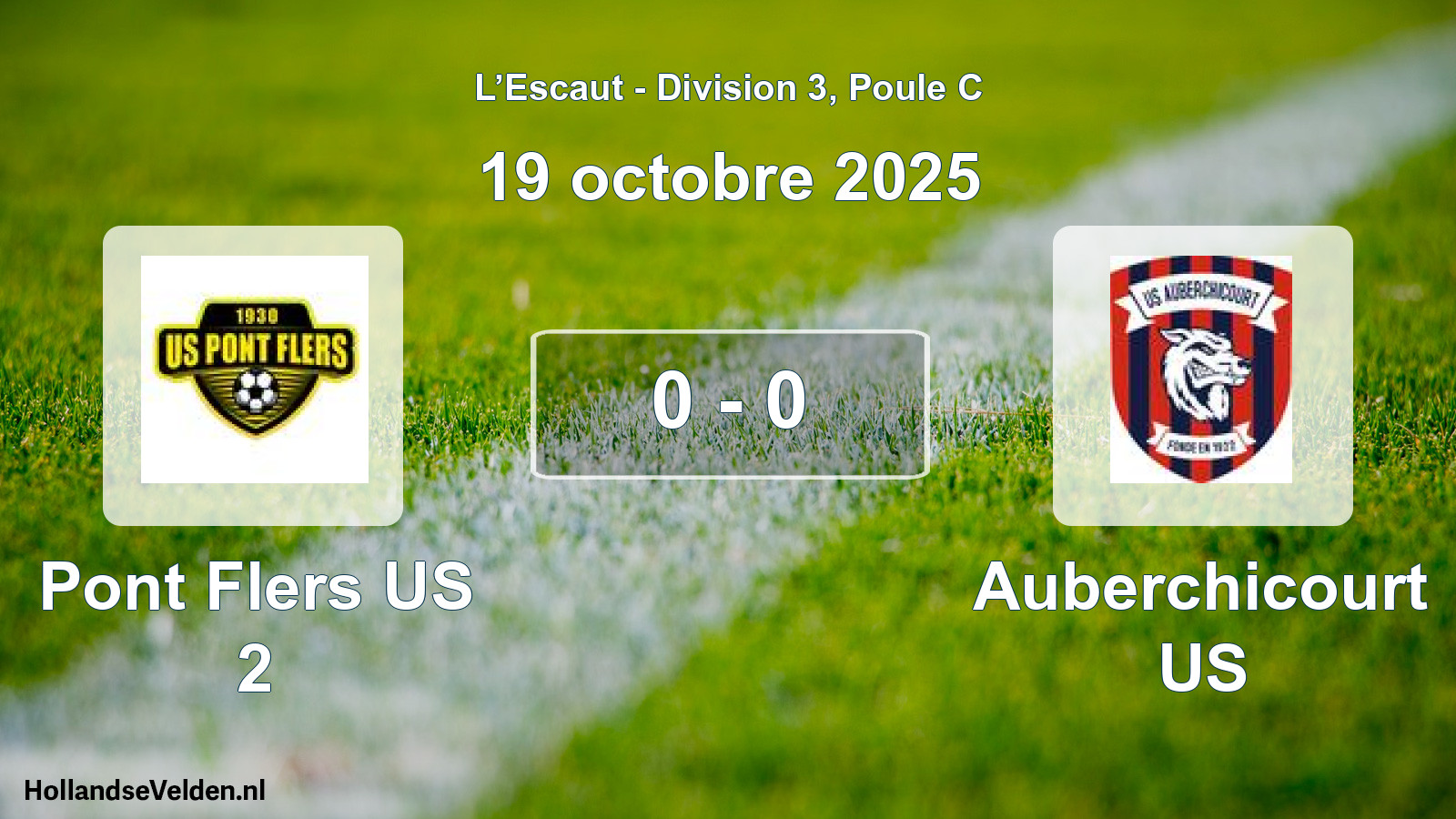 Total number of matches played: Pont Flers US 2 - Auberchicourt US 0 - 0 (19 October 2025)