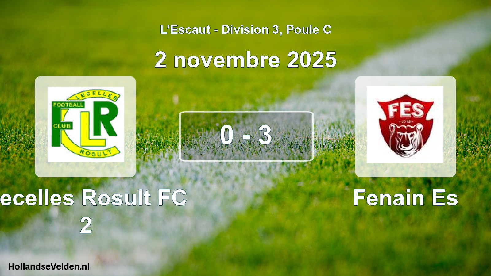 Gespeelde wedstrijd: Lecelles Rosult FC 2 - Fenain Es 0 - 3 (2 november 2025)