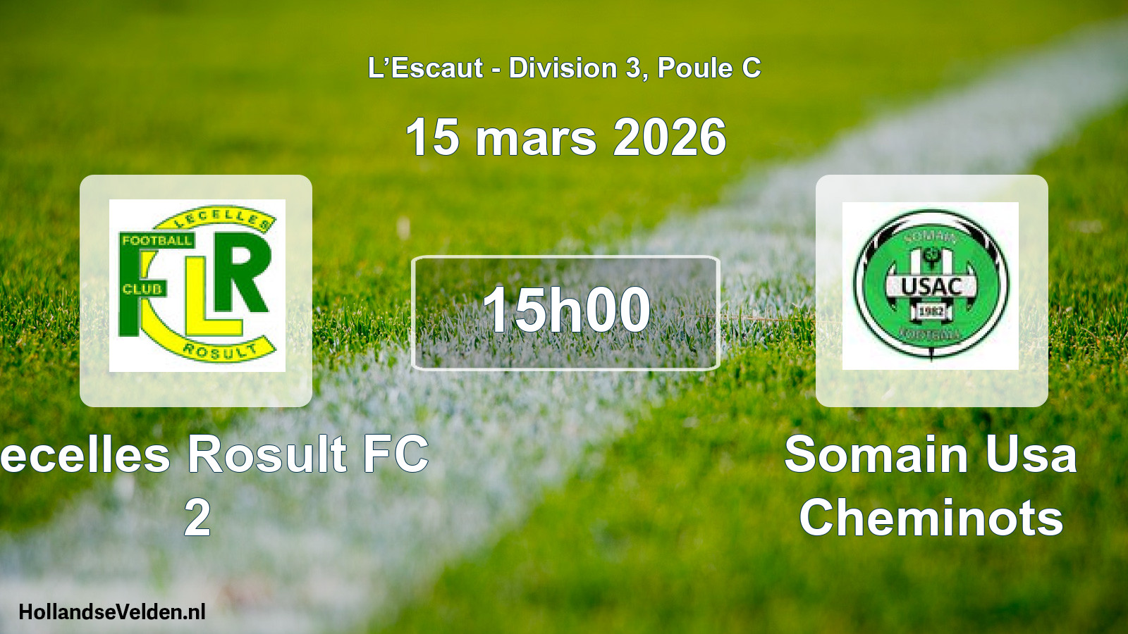 Match programmé: Lecelles Rosult FC 2 - Somain Usa Cheminots (15 mars 2026)