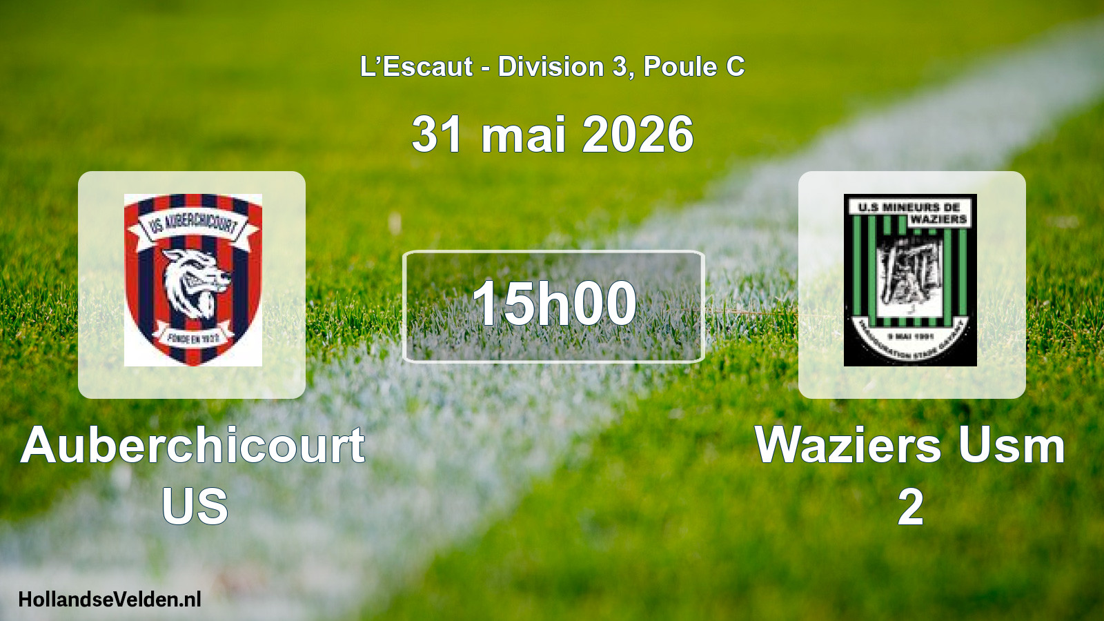 Geplande wedstrijd: Auberchicourt US - Waziers Usm 2 (31 mei 2026)