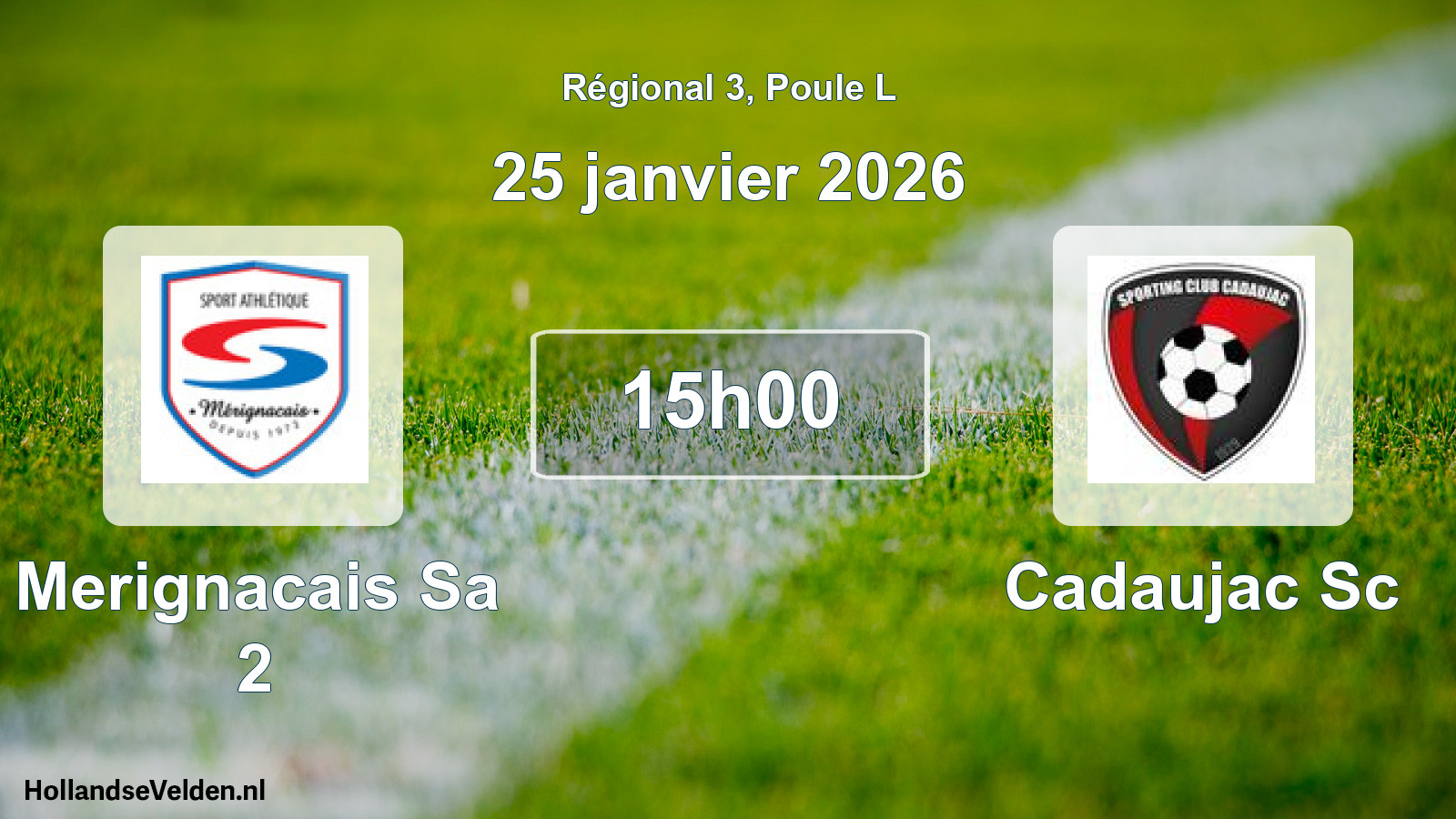 Geplande wedstrijd: Merignacais Sa 2 - Cadaujac Sc (25 janvier 2026)