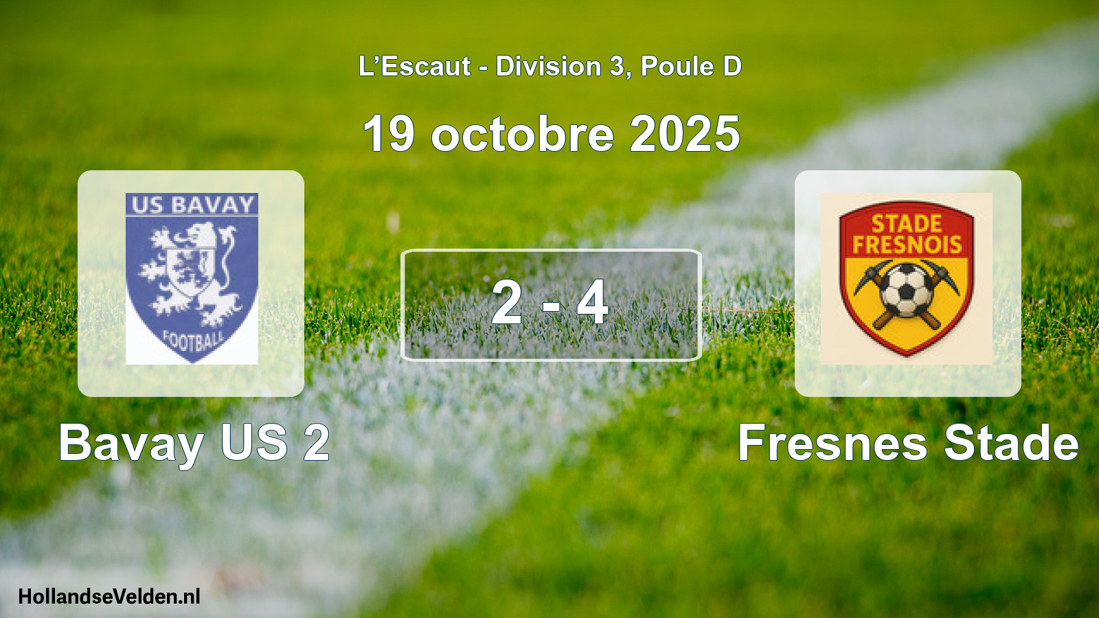 Match joué: Bavay US 2 - Fresnes Stade 2 - 4 (19 octobre 2025)
