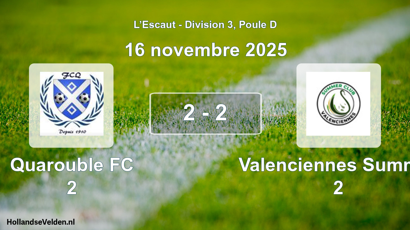 Match joué: Quarouble FC 2 - Valenciennes Summer 2 2 - 2 (16 novembre 2025)